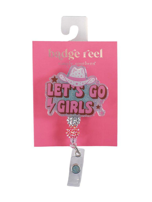 Badge Reel - Let's Go Girls - by Simply Southern