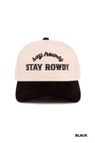 Say Howdy Stay Rowdy - Baseball Cap - by Zenana