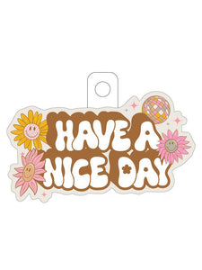 Decal Sticker - Have a Nice Day - by Simply Southern