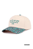 Put it on my Husband's Tab - Baseball Cap - by Zenana