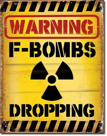 F-Bombs Dropping - Vintage-style Tin Sign