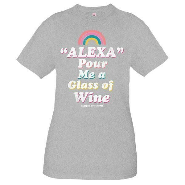 Alexa Pour Me a Glass of Wine (Short Sleeve T-Shirt) by Simply Southern Buy at Here Today Gone Tomorrow! (Rome, GA)
