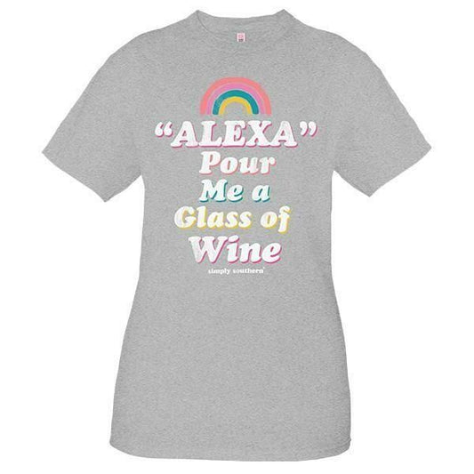 Alexa Pour Me a Glass of Wine (Short Sleeve T-Shirt) by Simply Southern Buy at Here Today Gone Tomorrow! (Rome, GA)