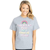 Alexa Pour Me a Glass of Wine (Short Sleeve T-Shirt) by Simply Southern Buy at Here Today Gone Tomorrow! (Rome, GA)