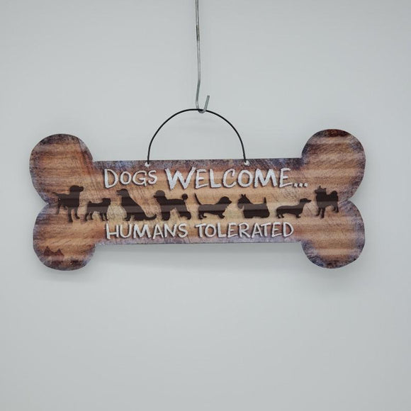 Dogs Welcome, Humans Tolerated (Metal Tin Sign) by Great Finds