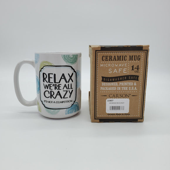 Relax We're all Crazy (Ceramic Coffee Mug) by Carson®