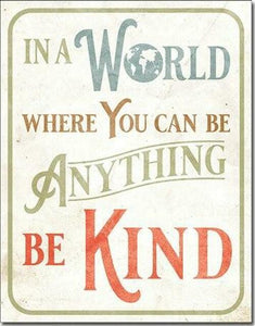 Be KInd - Vintage-style Tin Sign