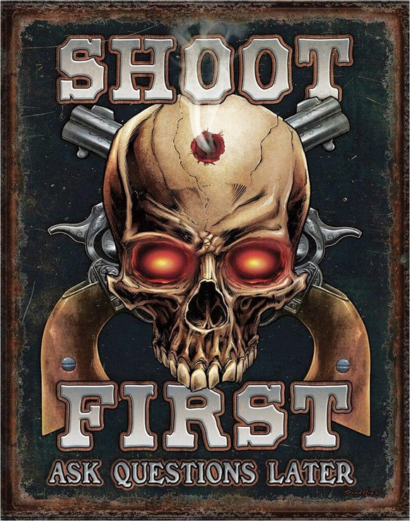 Shoot First - Vintage-style Tin Sign