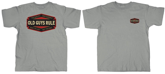 'Top Quality' T-Shirt - by Old Guys Rule - Here Today Gone Tomorrow