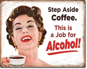 Step Aside Coffee - Vintage-style Tin Sign