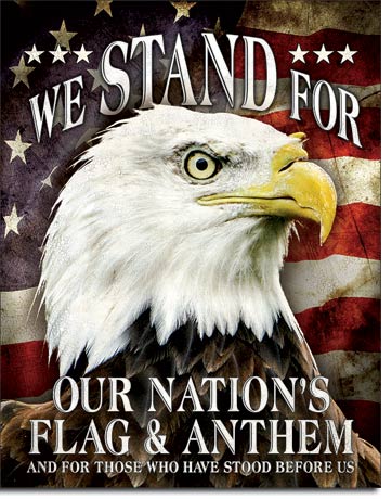 We Stand For Our Flag - Vintage-style Tin Sign