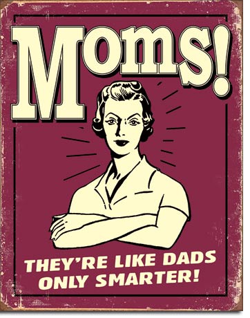 Mom's - Like Dads - Vintage-style Tin Sign