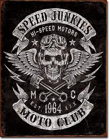 Speed Junkies - Vintage-style Tin Sign