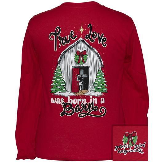 Born in a Barn T-Shirt (Long Sleeve) by Girlie Girl Originals