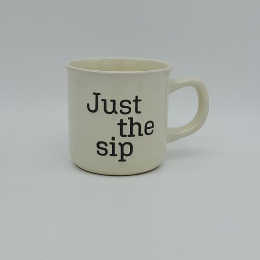 Just the Sip (Ceramic Coffee Mug) by Great Finds