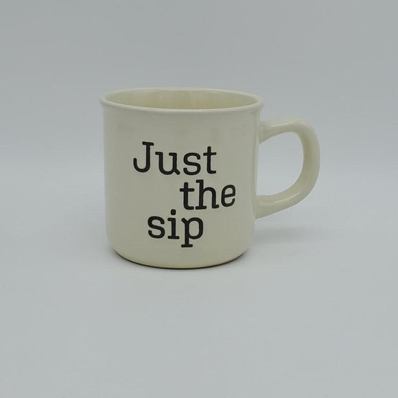 Just the Sip (Ceramic Coffee Mug) by Great Finds